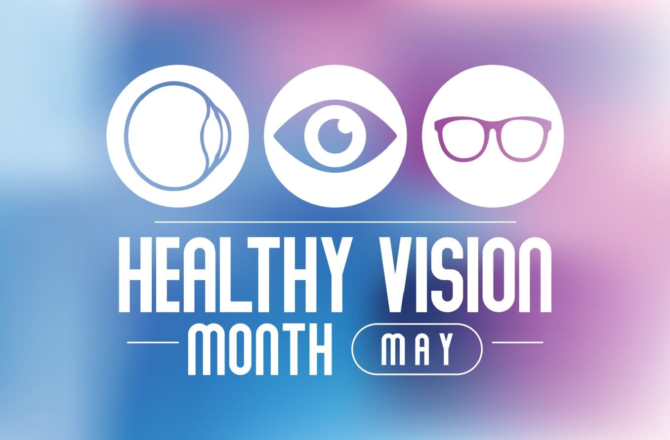 May is Healthy Vision Month