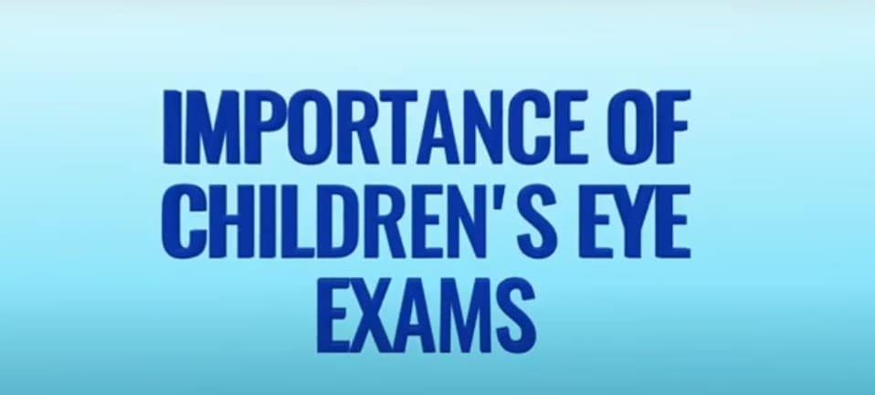 Video: Importance of eye exams for children