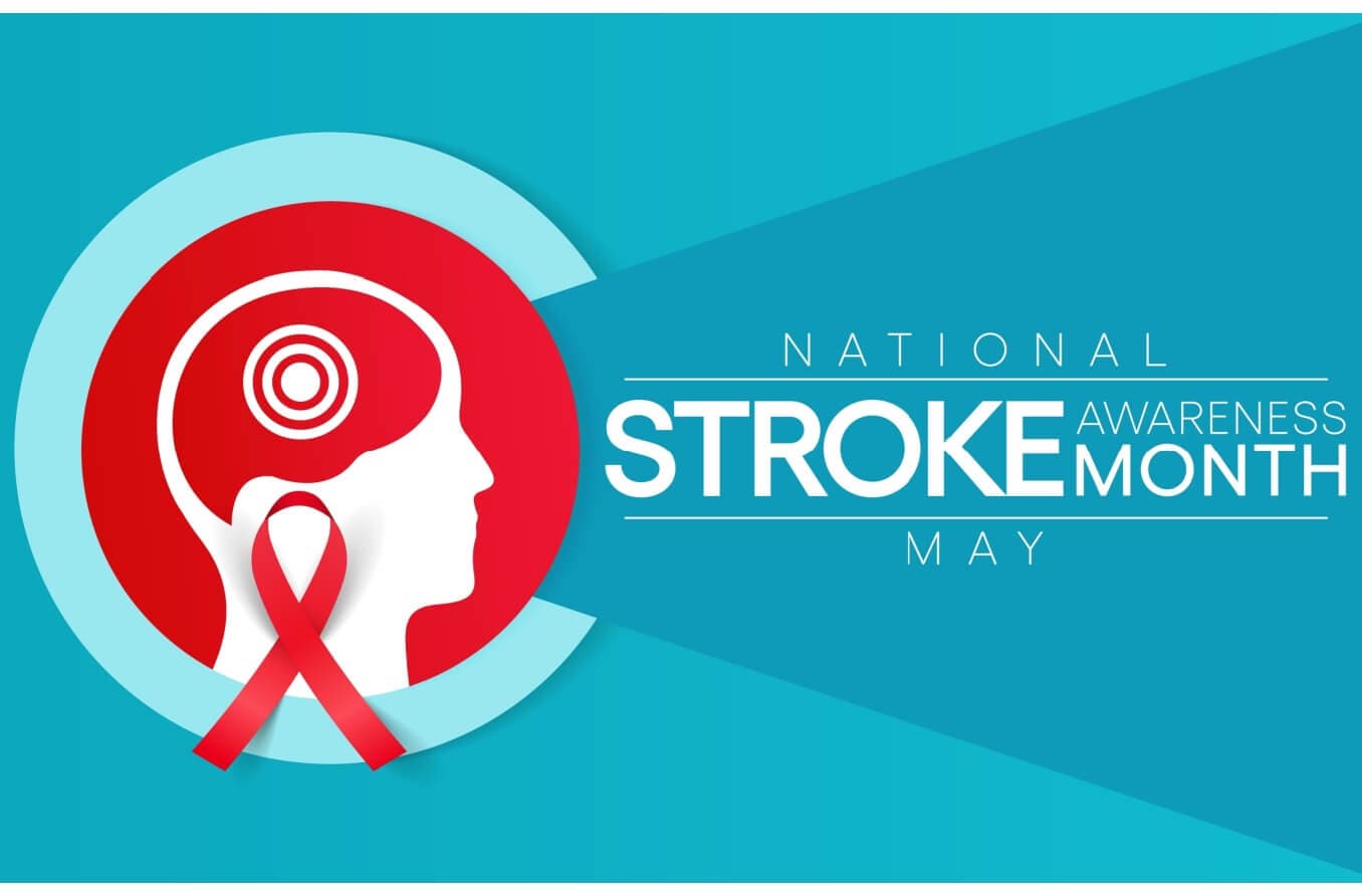 May is National Stroke Awareness Month