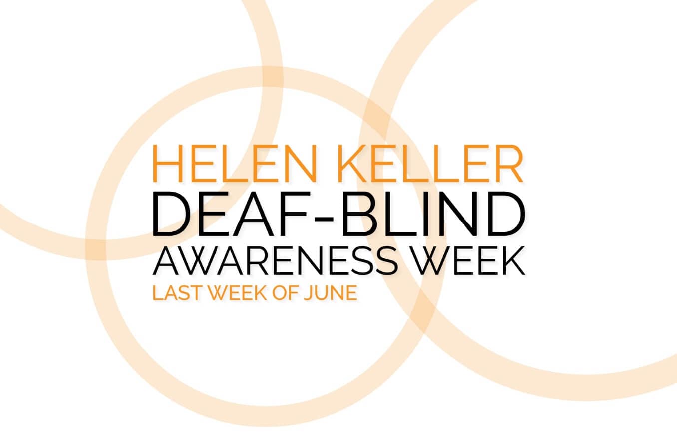 DeafBlind Awareness Week is the last week of June