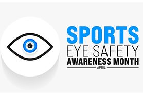 Graphic with the text Sports Eye Safety Awareness Month.