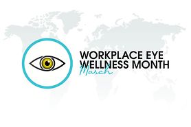 Graphic of workplace eye wellness month in text.
